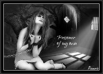 Prisoner of my own